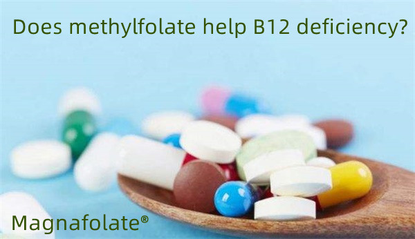 Nakakatulong ba ang methylfolate sa kakulangan sa B12?